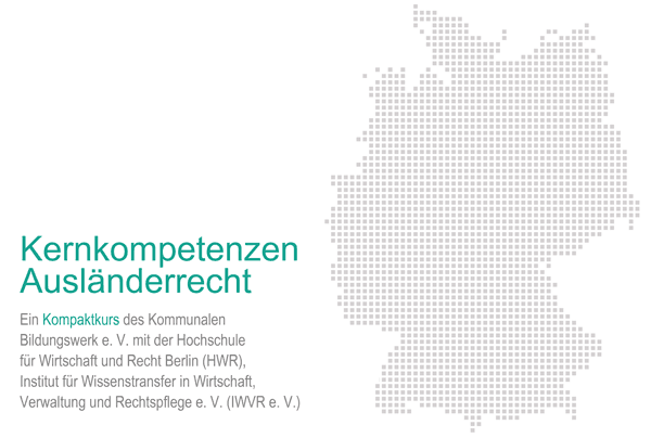 Kernkompetenzen Ausländerrecht - Zertifikatskurs