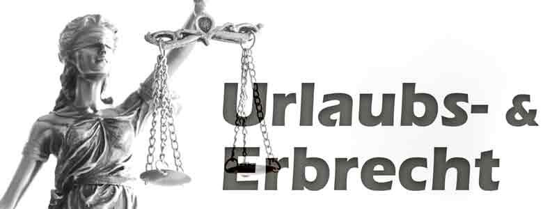 Urlaubsrecht, Erbrecht - Weiterbildung