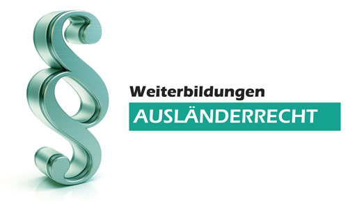 Ausländerrecht Fortbildung